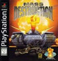 MASS DESTRUCTION