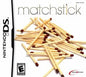 MATCHSTICK