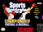 SPORTS ILLUSTRATED CHAMPIONSHIP FOOTBALL & BASEBALL
